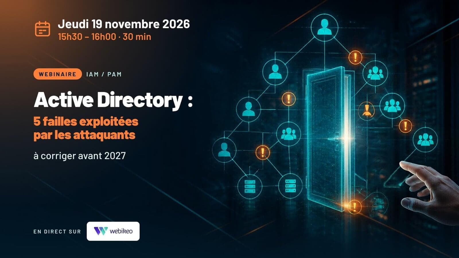 Webinaire : Active Directory : 5 failles exploitées par les attaquants à corriger avant 2027.